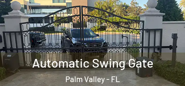  Automatic Swing Gate Palm Valley - FL