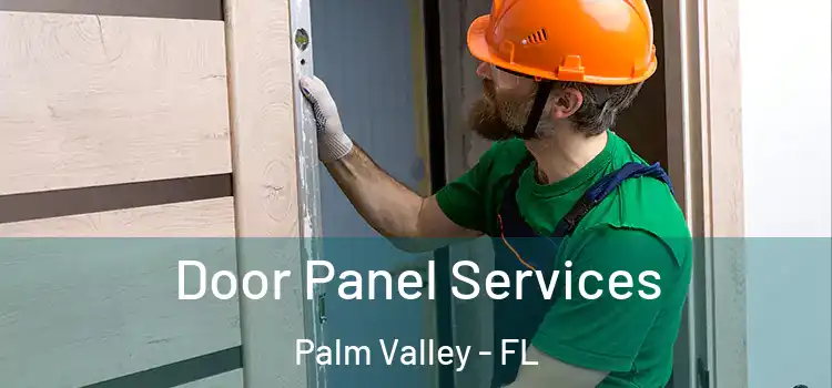  Door Panel Services Palm Valley - FL