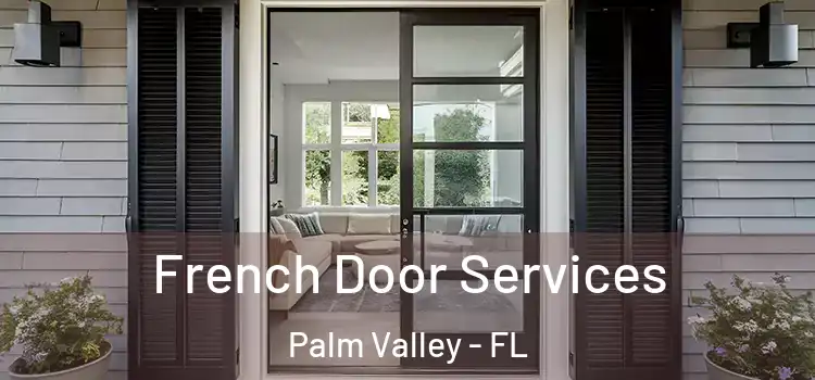  French Door Services Palm Valley - FL