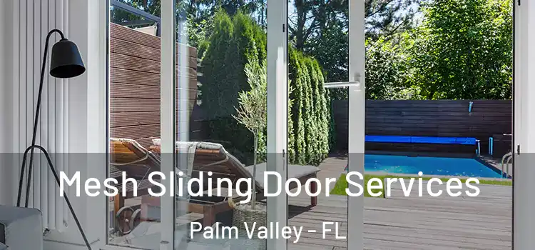  Mesh Sliding Door Services Palm Valley - FL