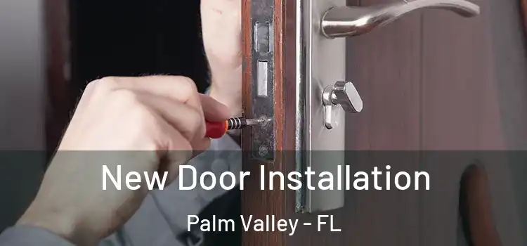  New Door Installation Palm Valley - FL