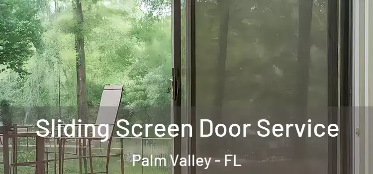 Sliding Screen Door Service Palm Valley - FL